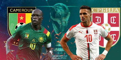 Cameroon vs Serbia Preview: Probable Lineups, Prediction, Tactics, Tea.